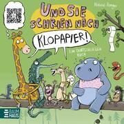 Und sie schrien nach Klopapier - Ein Quatschliederbuch Renger, Nikolai 9783833908675