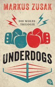 Underdogs Zusak, Markus 9783570313015