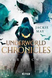 Underworld Chronicles - Verflucht May, Jackie 9783846601242