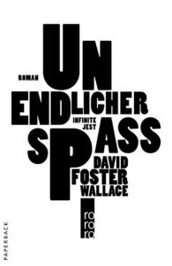 Unendlicher Spaß Wallace, David Foster 9783499249570