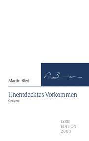 Unentdecktes Vorkommen Bieri, Martin 9783962332952