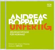 Unfertig - Hörbuch Boppart, Andreas 9783775157506