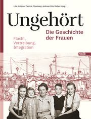 Ungehört - die Geschichte der Frauen Lilia Antipow/Patricia Erkenberg/Andreas Otto Weber 9783862225095