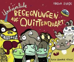 Unheimliche Begegnungen auf Quittenquart Budde, Nadia 9783779502944