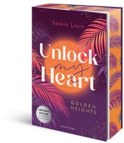 Unlock My Heart. Golden-Heights-Reihe 1 (humorvolle New-Adult-Romance für alle Fans von Stella Tack - Limitierte Auflage mit Farbschnitt) Louis, Saskia 9783473586646