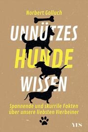 Unnützes Hundewissen Golluch, Norbert 9783969051818