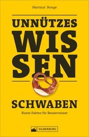 Unnützes Wissen: Schwaben Ronge, Hartmut 9783842521476