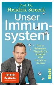 Unser Immunsystem Streeck, Hendrik (Prof. Dr.)/Wolter, Heike 9783492318976