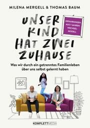 Unser Kind hat zwei Zuhause Mergell, Milena/Baum, Thomas 9783831205851