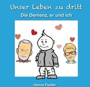 Unser Leben zu dritt Fiedler, Hanna 9783990849088