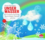 Unser Wasser Kamphans, Simon 9783963460630