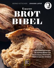 Unsere Brotbibel Lafer, Johann/Kütscher, Bernd 9783833891441