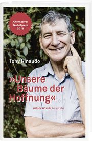 Unsere Bäume der Hoffnung Rinaudo, Tony 9783906304663