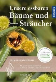 Unsere essbaren Bäume und Sträucher Diez, Otmar 9783440159163