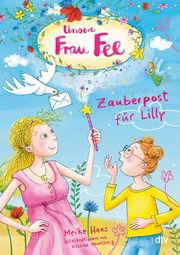 Unsere Frau Fee - Zauberpost für Lilly Haas, Meike 9783423763431