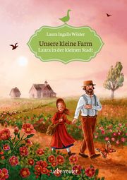 Unsere kleine Farm - Laura in der kleinen Stadt Ingalls Wilder, Laura 9783764151119