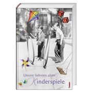 Unsere liebsten alten Kinderspiele  9783746258614