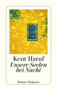 Unsere Seelen bei Nacht Haruf, Kent 9783257244656