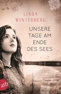 Unsere Tage am Ende des Sees Winterberg, Linda 9783746633541