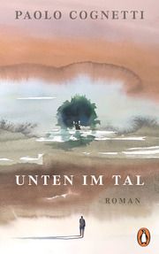 Unten im Tal Cognetti, Paolo 9783328603641