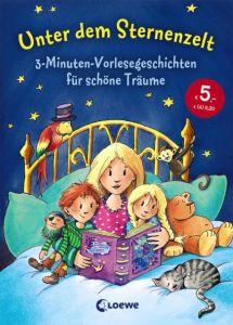 Unter dem Sternenzelt Schatz, Isabel/Boehme, Julia/Schwarz, Annelies u a 9783785581728