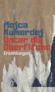 Unter die Oberfläche Kumerdej, Mojca 9783835354760