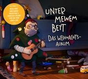 Unter meinem Bett. Das Weihnachtsalbum Unter meinem Bett 4260694140130