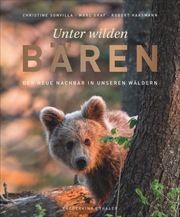 Unter wilden Bären Sonvilla, Christine/Graf, Marc/Haasmann, Robert 9783954162826