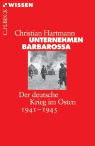 Unternehmen Barbarossa Hartmann, Christian 9783406612268