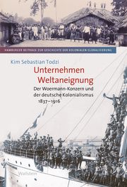 Unternehmen Weltaneignung Todzi, Kim Sebastian 9783835353671