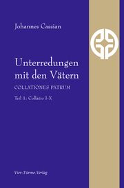 Unterredungen mit den Vätern 1 Cassian, Johannes 9783896807052