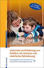 Unterricht und Förderung von Schülern mit schwerer und mehrfacher Behinderung Staatsinst für Schulqualität u Bildungsforschung (ISB) 9783497028344