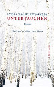 Untertauchen Tschukowskaja, Lydia 9783038201304