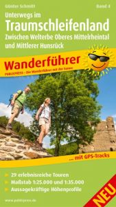 Unterwegs im Traumschleifenland Band 4, Zwischen Welterbe Oberes Mittelrheintal und Mittlerer Hunsrück Schmitt, Günter 9783899208368