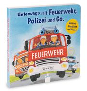 Unterwegs mit Feuerwehr, Polizei und Co. Schuld, Kerstin M 9783401717975