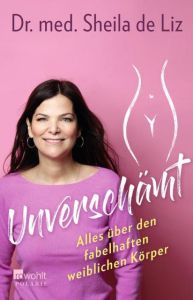 Unverschämt de Liz, Sheila (Dr. med.) 9783499606687