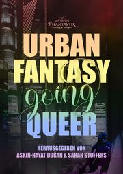 Urban Fantasy going Queer Prum, Alex/Zeichnerin, Amalia/Handel, Christian u a 9783945045541