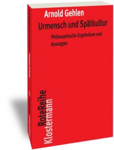 Urmensch und Spätkultur Gehlen, Arnold 9783465042723