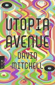 Utopia Avenue Mitchell, David 9783499005541