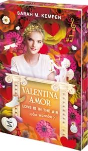 Valentina Amor. Love is in the Air (oder woanders) Kempen, Sarah M 9783505152177