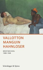 Vallotton Manguin Hahnloser Margrit Hahnloser-Ingold/Valérie Sauterel 9783039422364