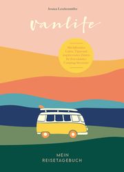 Van Life - Mein Reisetagebuch Lerchenmüller, Jessica 9783745903294