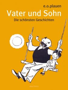 Vater und Sohn - Die schönsten Geschichten e o plauen 9783730603338