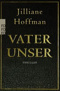 Vater unser Hoffman, Jilliane 9783499244568