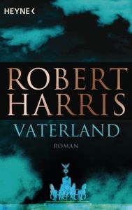 Vaterland Harris, Robert 9783453421714