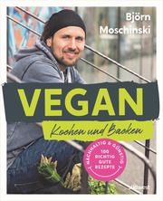 Vegan Kochen und Backen Moschinski, Björn 9783517102283