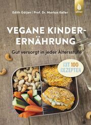 Vegane Kinderernährung Gätjen, Edith/Keller, Markus (Dr.) 9783818622190