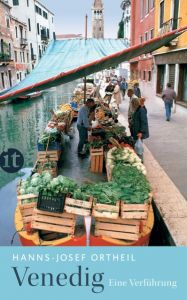 Venedig Ortheil, Hanns-Josef 9783458361824