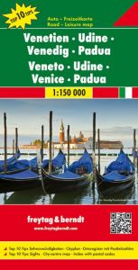 Venetien - Udine - Venedig - Padua, Autokarte 1:150.000, Top 10 Tips Freytag-Berndt und Artaria KG 9783707914856