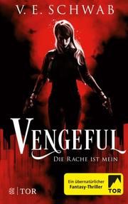 Vengeful - Die Rache ist mein Schwab, V E 9783596705023